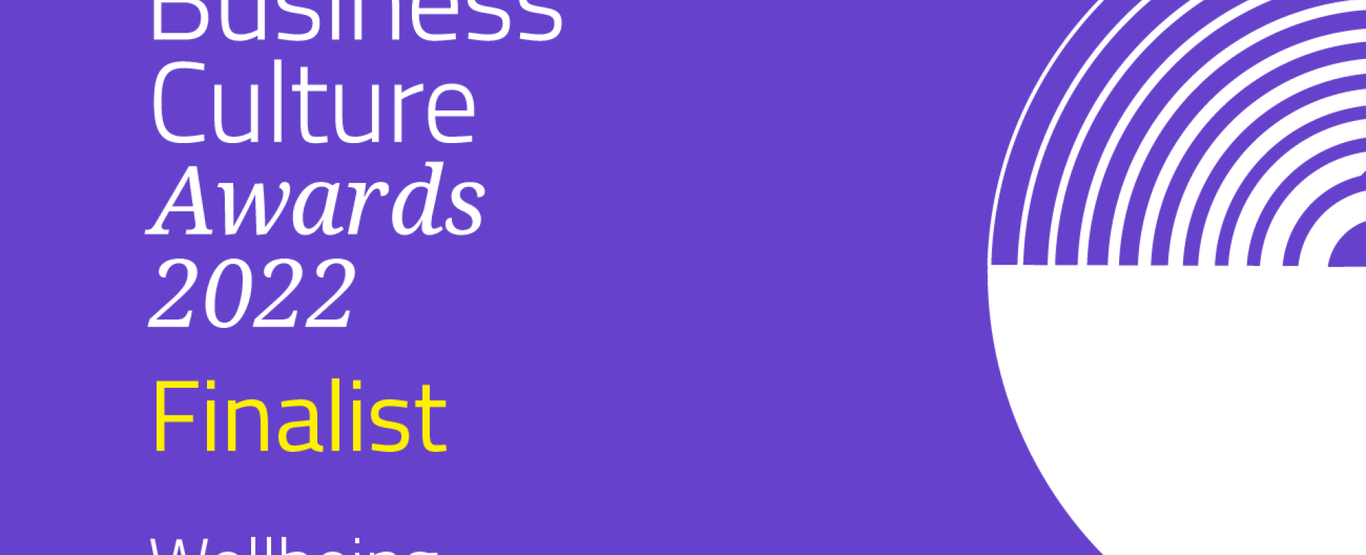We were shortlisted as finalists in the category of Best Wellbeing Initiative.