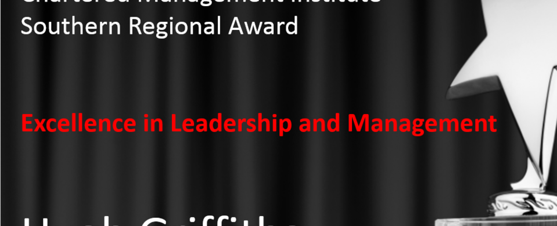 Hugh Griffiths  wins prize for Excellence in Leadership and Management.